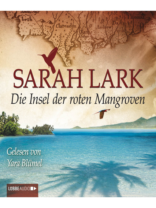 Title details for Die Insel der roten Mangroven by Sarah Lark - Available